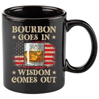 Bourbon Goes In Wisdom Comes Out Funny Drinking 11oz C Handle Ceramic Mug