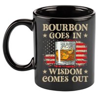 Bourbon Goes In Wisdom Comes Out Funny Drinking 11oz C Handle Ceramic Mug