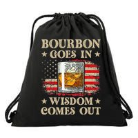 Bourbon Goes In Wisdom Comes Out Funny Drinking Drawstring Bag