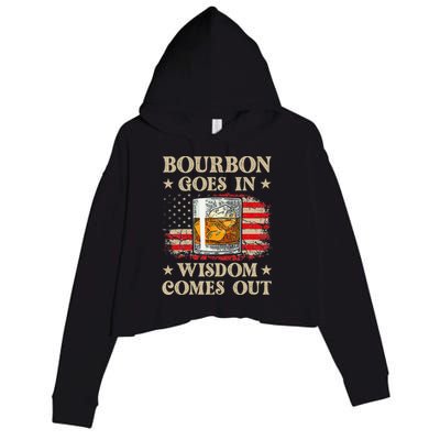 Bourbon Goes In Wisdom Comes Out Funny Drinking Crop Fleece Hoodie