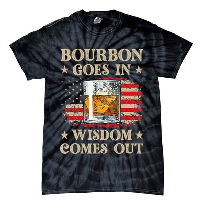 Bourbon Goes In Wisdom Comes Out Funny Drinking Tie-Dye T-Shirt