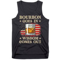 Bourbon Goes In Wisdom Comes Out Funny Drinking Tank Top