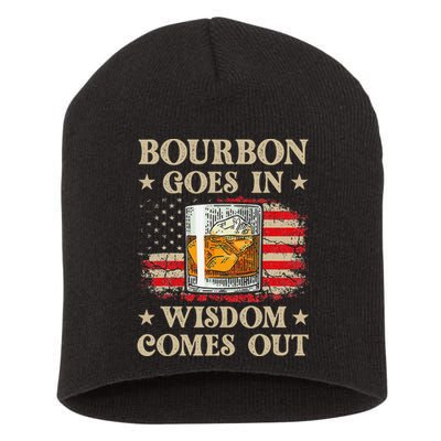 Bourbon Goes In Wisdom Comes Out Funny Drinking Short Acrylic Beanie
