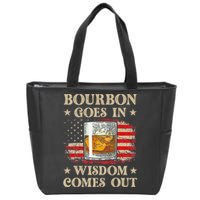 Bourbon Goes In Wisdom Comes Out Funny Drinking Zip Tote Bag