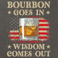 Bourbon Goes In Wisdom Comes Out Funny Drinking Cotton Canvas Backpack