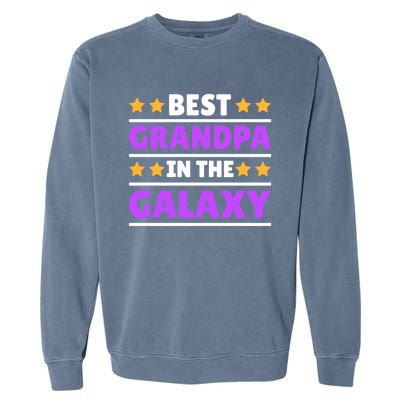 Best Grandpa In The Galaxy Gift Garment-Dyed Sweatshirt