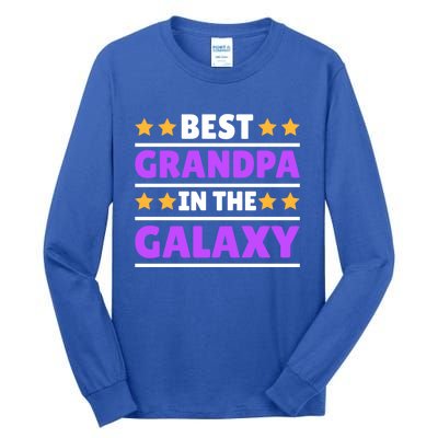 Best Grandpa In The Galaxy Gift Tall Long Sleeve T-Shirt