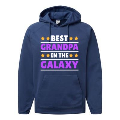 Best Grandpa In The Galaxy Gift Performance Fleece Hoodie