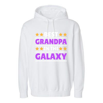 Best Grandpa In The Galaxy Gift Garment-Dyed Fleece Hoodie