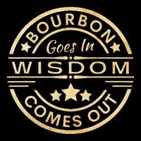 Bourbon Goes In Wisdom Comes Out Funny Drinking Mousepad