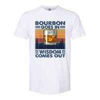 Bourbon Goes In Wisdom Comes Out Bourbon Drinking Lover Gift Softstyle CVC T-Shirt