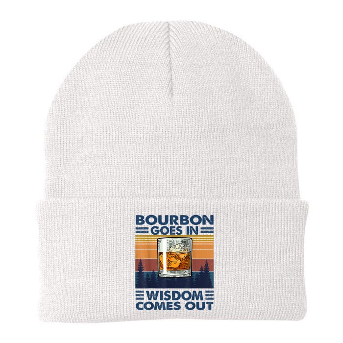 Bourbon Goes In Wisdom Comes Out Bourbon Drinking Lover Gift Knit Cap Winter Beanie