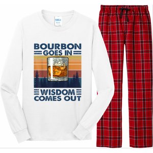 Bourbon Goes In Wisdom Comes Out Bourbon Drinking Lover Gift Long Sleeve Pajama Set