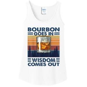 Bourbon Goes In Wisdom Comes Out Bourbon Drinking Lover Gift Ladies Essential Tank