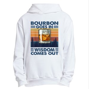 Bourbon Goes In Wisdom Comes Out Bourbon Drinking Lover Gift Urban Pullover Hoodie