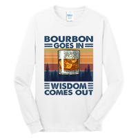 Bourbon Goes In Wisdom Comes Out Bourbon Drinking Lover Gift Tall Long Sleeve T-Shirt