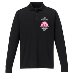 Blobfish Gift I Just Really Like Blobfish Ok Gift Merch Performance Long Sleeve Polo