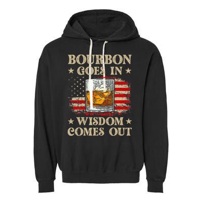 Bourbon Goes In Wisdom Comes Out Funny Drinking Garment-Dyed Fleece Hoodie