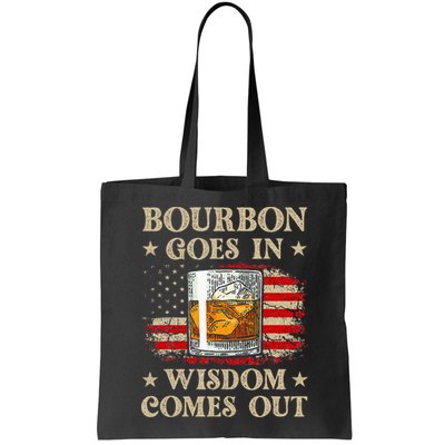 Bourbon Goes In Wisdom Comes Out Funny Drinking Bag