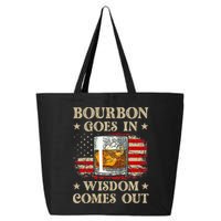 Bourbon Goes In Wisdom Comes Out Funny Drinking 25L Jumbo Tote