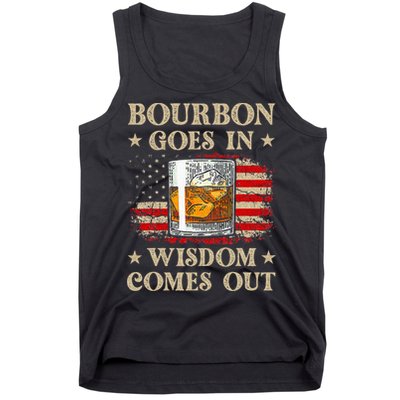 Bourbon Goes In Wisdom Comes Out Funny Drinking Tank Top