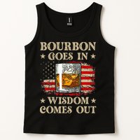 Bourbon Goes In Wisdom Comes Out Funny Drinking Tank Top