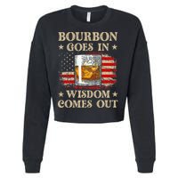 Bourbon Goes In Wisdom Comes Out Funny Drinking Cropped Pullover Crew