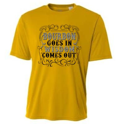 Bourbon Goes In Wisdom Comes Out Cooling Performance Crew T-Shirt