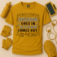 Bourbon Goes In Wisdom Comes Out Cooling Performance Crew T-Shirt