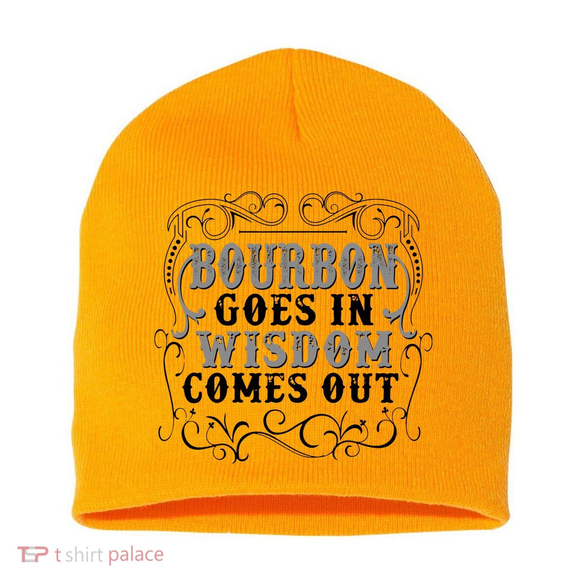 Bourbon Goes In Wisdom Comes Out Short Acrylic Beanie
