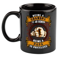 Being Grandpa Is An Honor Being Papa Is PRICELESS Father Day 11oz C Handle Ceramic Mug