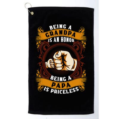 Being Grandpa Is An Honor Being Papa Is PRICELESS Father Day Golf Towel