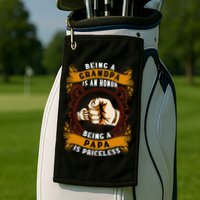 Being Grandpa Is An Honor Being Papa Is PRICELESS Father Day Golf Towel