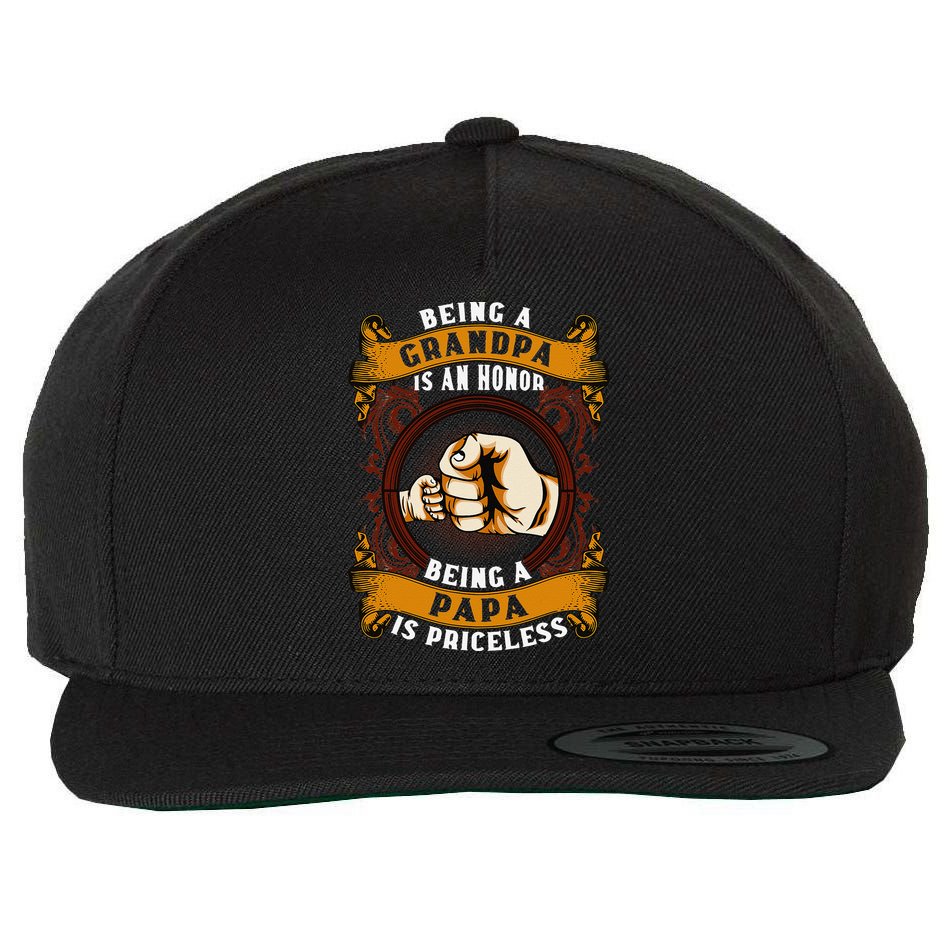 Being Grandpa Is An Honor Being Papa Is PRICELESS Father Day Wool Snapback Cap