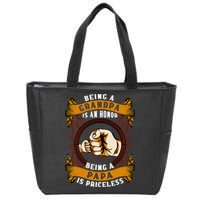 Being Grandpa Is An Honor Being Papa Is PRICELESS Father Day Zip Tote Bag