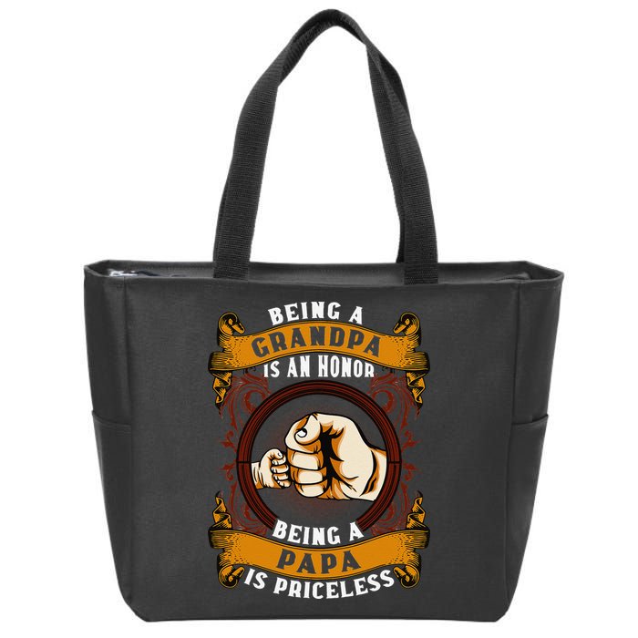 Being Grandpa Is An Honor Being Papa Is PRICELESS Father Day Zip Tote Bag