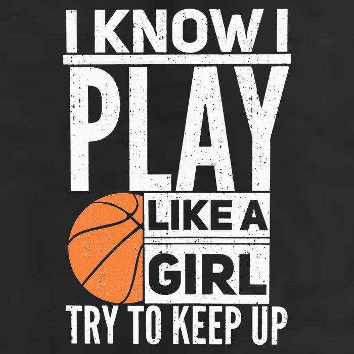 Basketball Girl I Know I Play Like A Girl Try To Keep Up Golf Towel