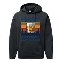 Bourbon Goes In Wisdom Comes Out Bourbon Drinking Lover Gift Performance Fleece Hoodie