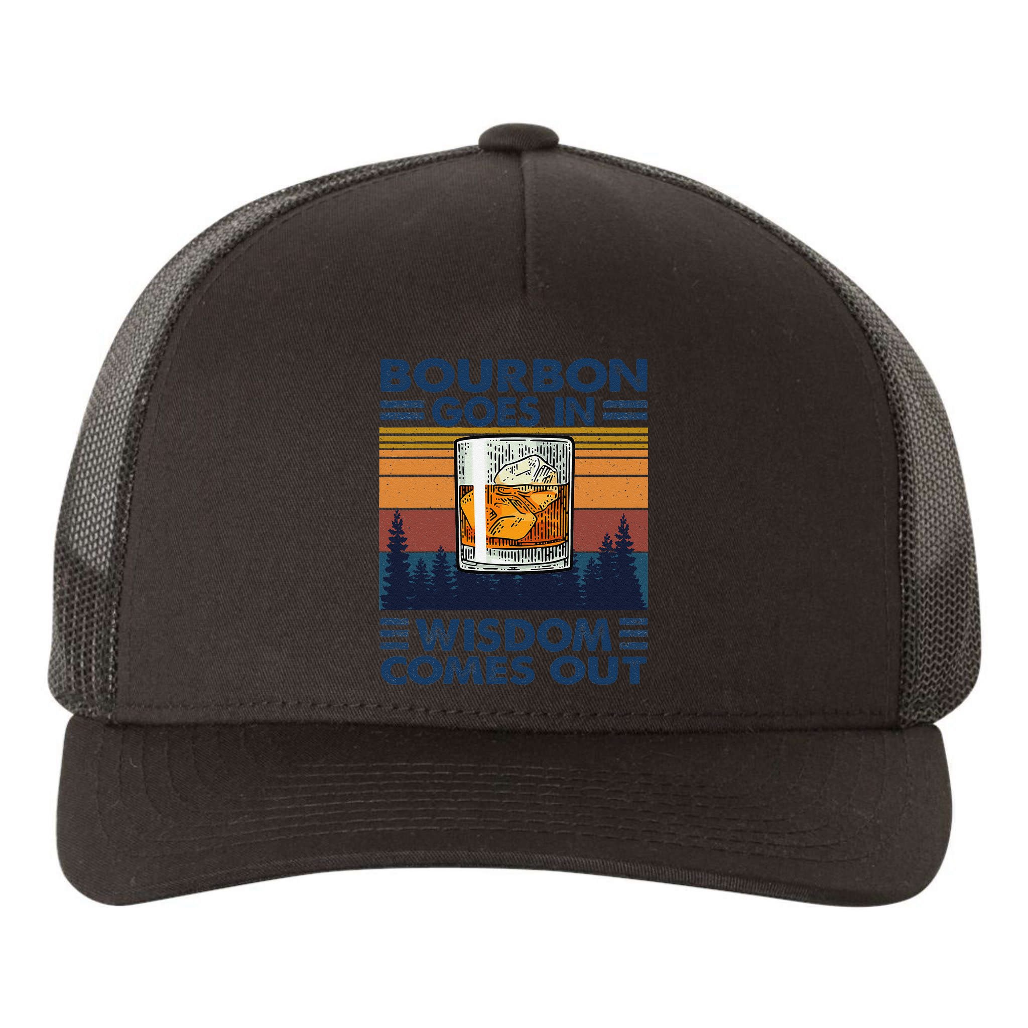 Bourbon Goes In Wisdom Comes Out Bourbon Drinking Lover Gift Yupoong Adult 5-Panel Trucker Hat