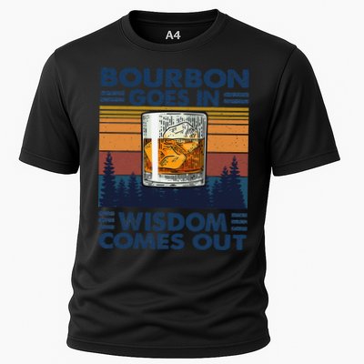 Bourbon Goes In Wisdom Comes Out Bourbon Drinking Lover Gift Performance Shirt