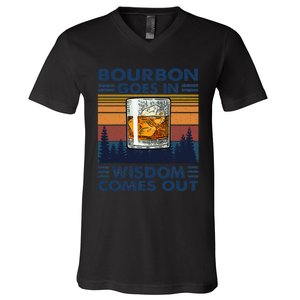 Bourbon Goes In Wisdom Comes Out Bourbon Drinking Lover Gift V-Neck T-Shirt