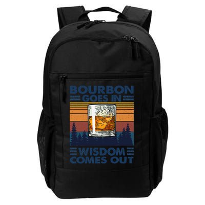 Bourbon Goes In Wisdom Comes Out Bourbon Drinking Lover Gift Backpack