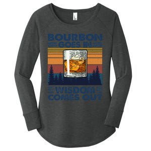 Bourbon Goes In Wisdom Comes Out Bourbon Drinking Lover Gift Women's Perfect Tri Tunic Long Sleeve Shirt