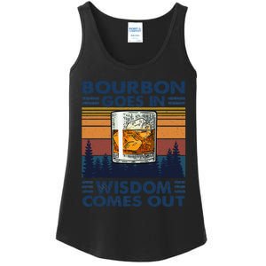 Bourbon Goes In Wisdom Comes Out Bourbon Drinking Lover Gift Ladies Essential Tank