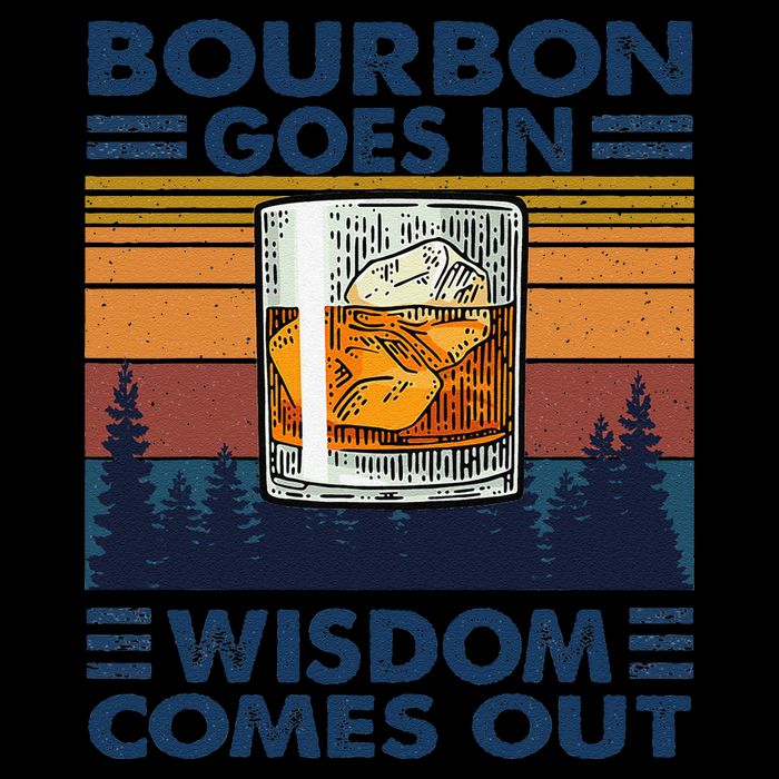 Bourbon Goes In Wisdom Comes Out Bourbon Drinking Lover Gift Flatbill Hat