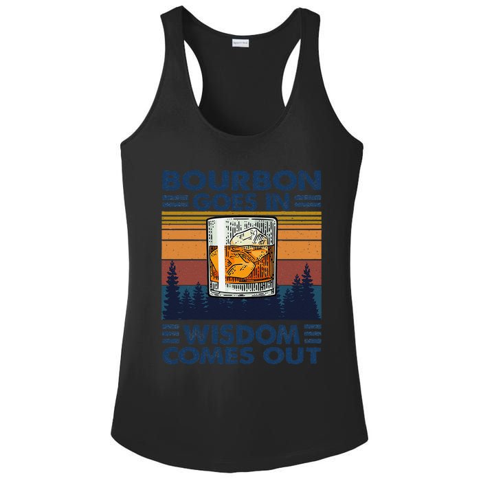 Bourbon Goes In Wisdom Comes Out Bourbon Drinking Lover Gift Ladies PosiCharge Competitor Racerback Tank