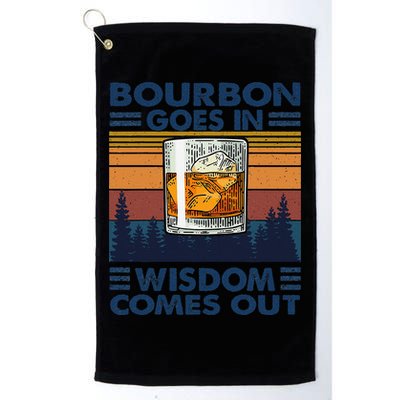 Bourbon Goes In Wisdom Comes Out Bourbon Drinking Lover Gift Golf Towel