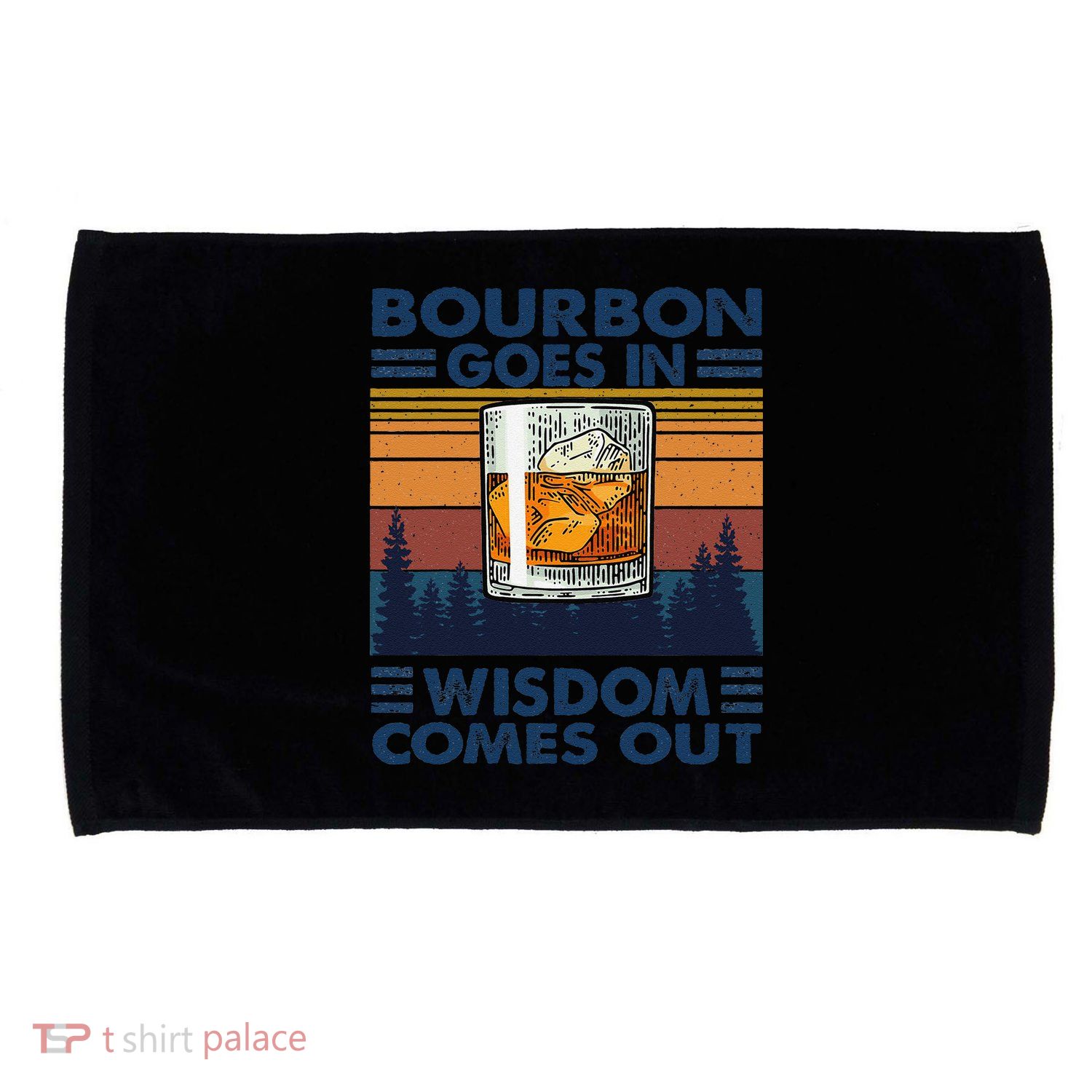 Bourbon Goes In Wisdom Comes Out Bourbon Drinking Lover Gift Microfiber Hand Towel