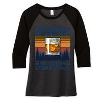 Bourbon Goes In Wisdom Comes Out Bourbon Drinking Lover Gift Women's Tri-Blend 3/4-Sleeve Raglan Shirt