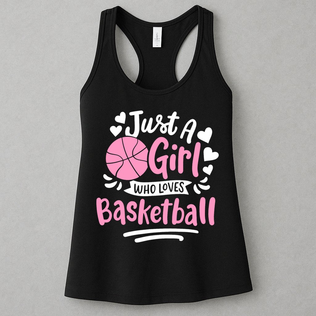 Basketball Girl Just A Girl Who Loves Basketball Womens Tank Top